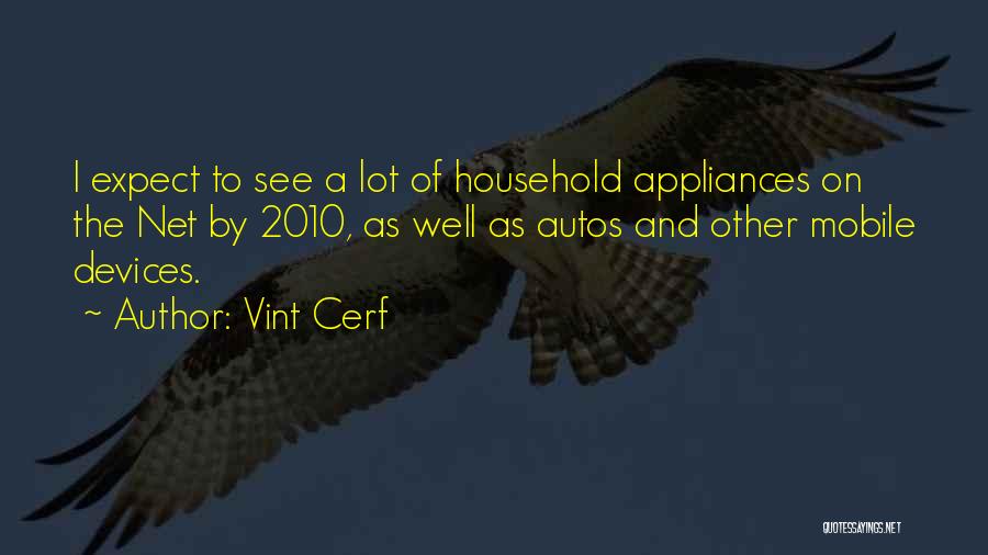 Mobile Devices Quotes By Vint Cerf