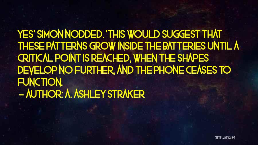 Mobile Phone Technology Quotes By A. Ashley Straker