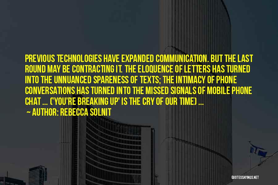 Mobile Phone Technology Quotes By Rebecca Solnit