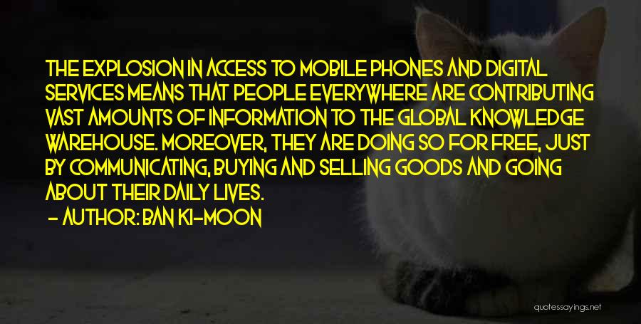 Mobile Phones Quotes By Ban Ki-moon