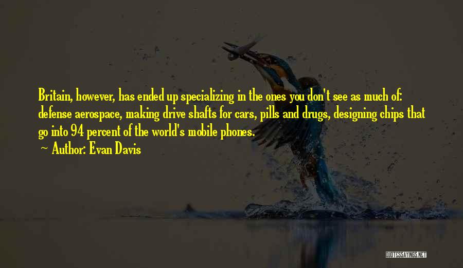 Mobile Phones Quotes By Evan Davis