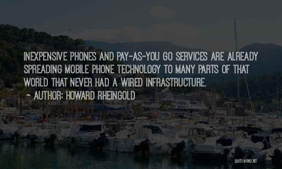 Mobile Phones Quotes By Howard Rheingold