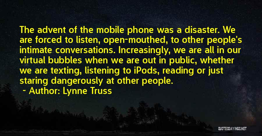 Mobile Phones Quotes By Lynne Truss