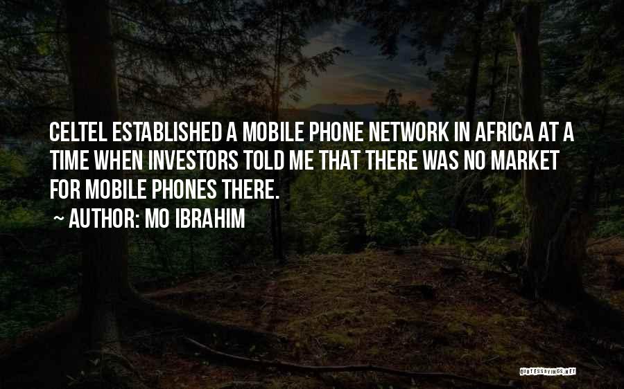 Mobile Phones Quotes By Mo Ibrahim