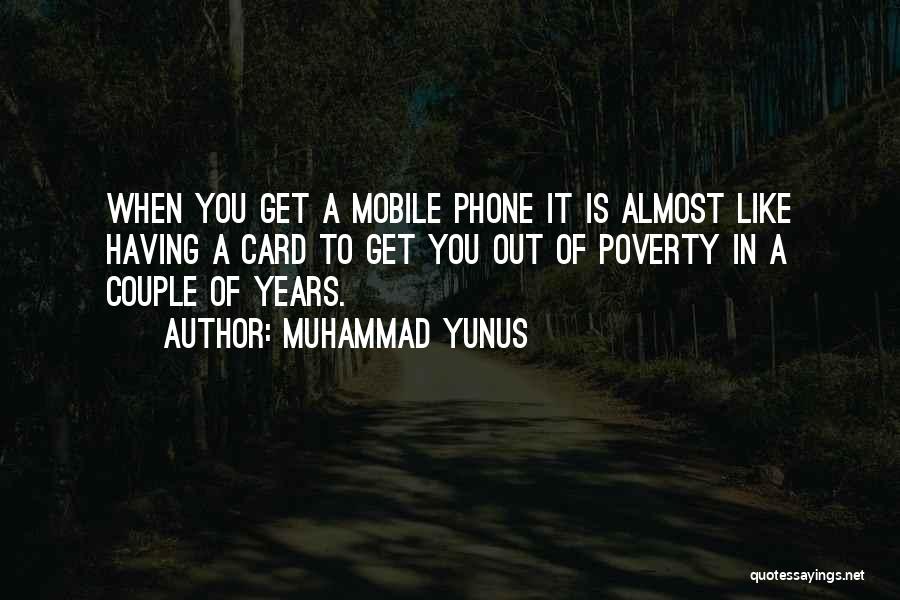Mobile Phones Quotes By Muhammad Yunus