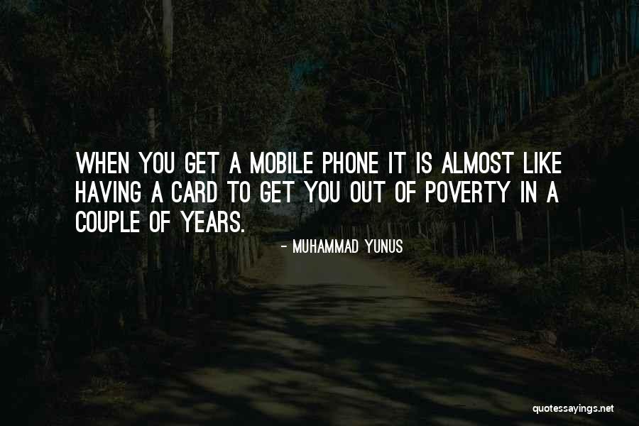 Mobile Phones Quotes By Muhammad Yunus