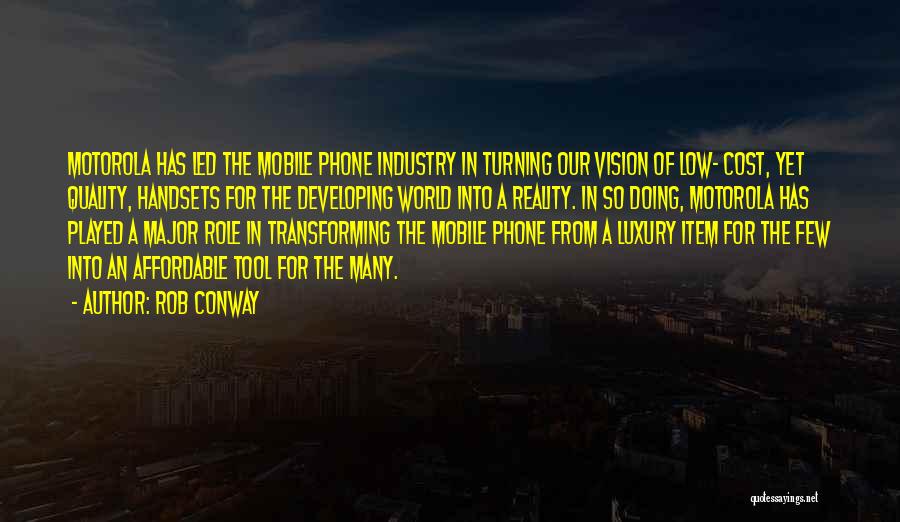 Mobile Phones Quotes By Rob Conway