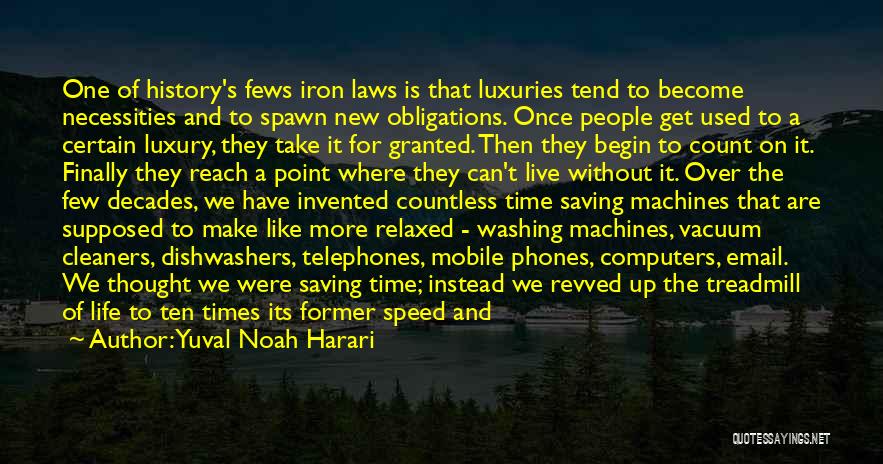 Mobile Phones Quotes By Yuval Noah Harari