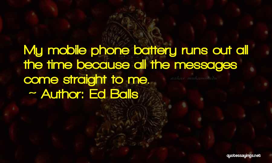 Mobile Quotes By Ed Balls