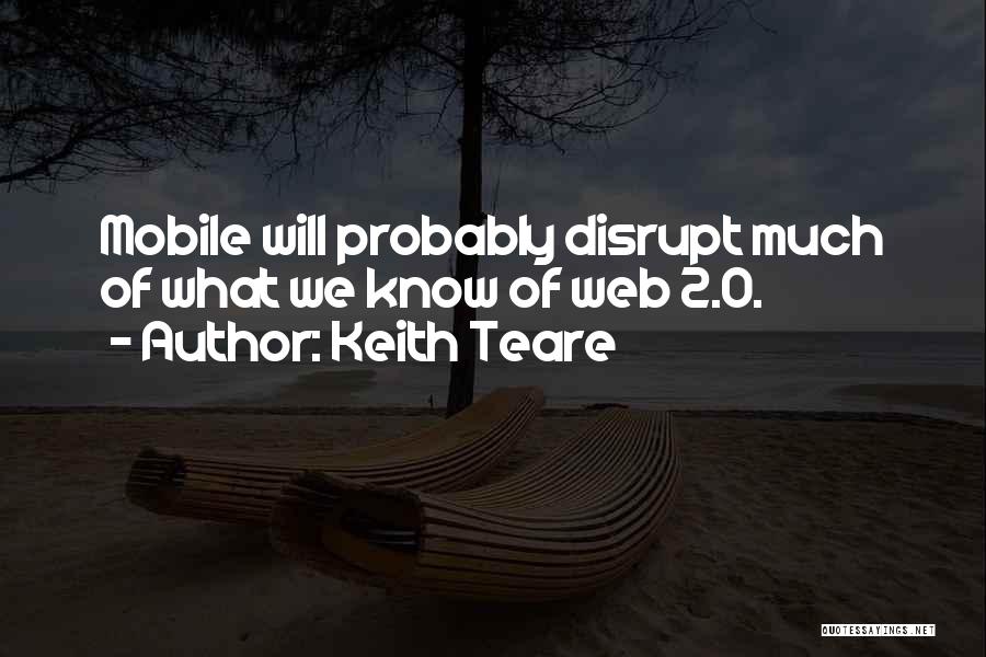 Mobile Quotes By Keith Teare