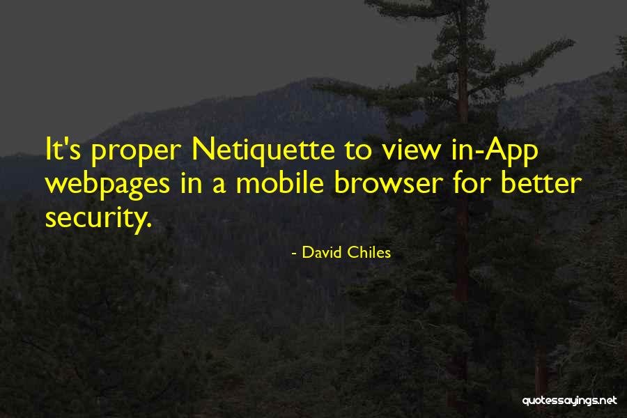 Mobile Security Quotes By David Chiles