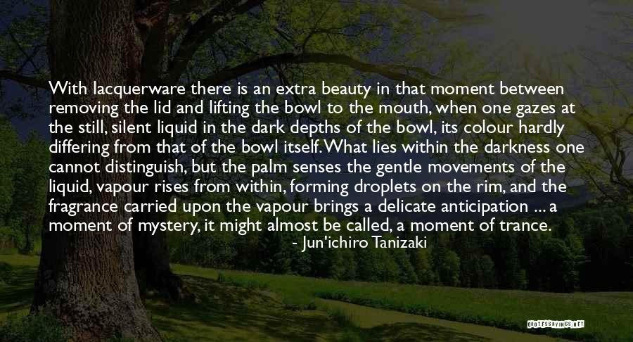 Mobilier Dormitor Quotes By Jun'ichiro Tanizaki Mobilier Dormitor Quotes By Jun'ichiro Tanizaki