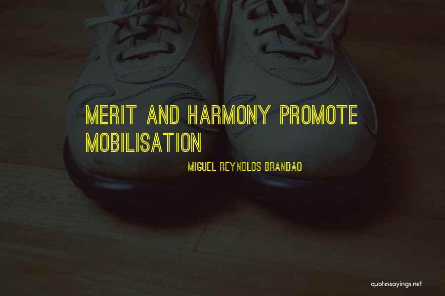 Mobilisation Quotes By Miguel Reynolds Brandao