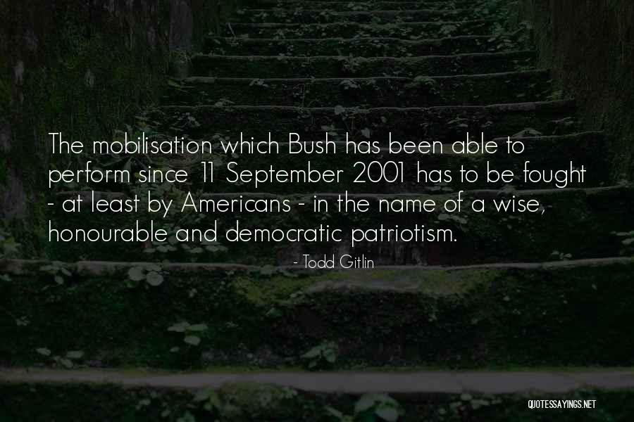 Mobilisation Quotes By Todd Gitlin Mobilisation Quotes By Todd Gitlin