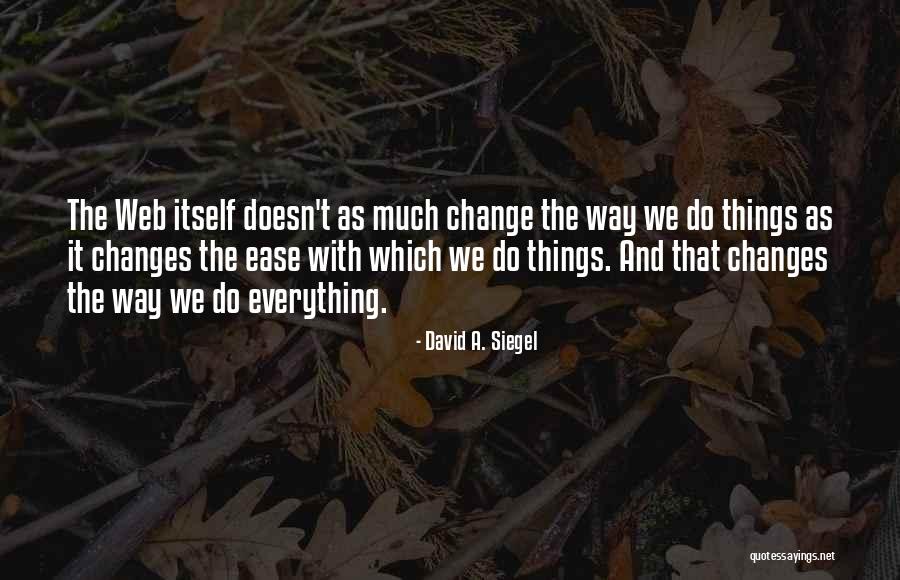 Mobilities Llc Quotes By David A. Siegel Mobilities Llc Quotes By David A. Siegel