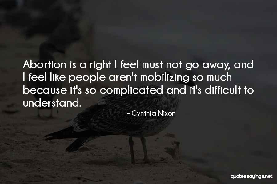 Mobilizing People Quotes By Cynthia Nixon Mobilizing People Quotes By Cynthia Nixon