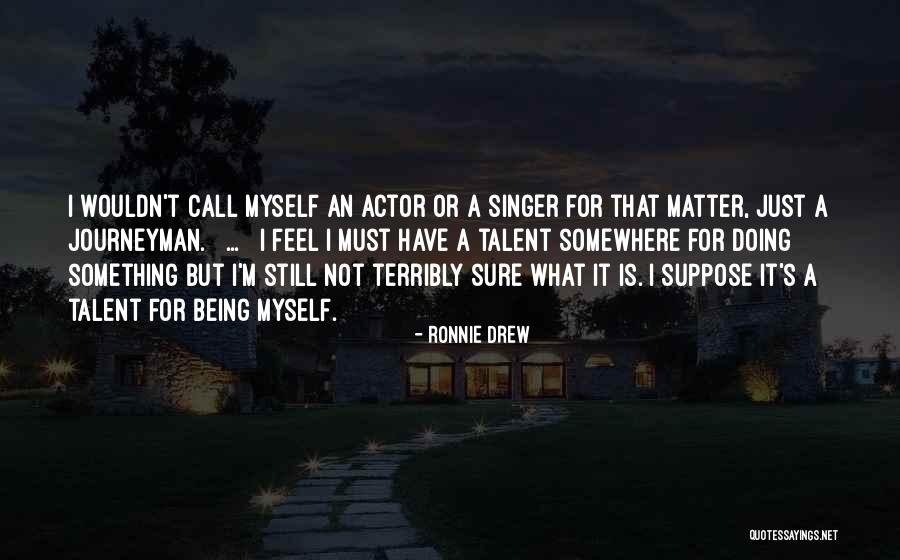 Mobilizing People Quotes By Ronnie Drew Mobilizing People Quotes By Ronnie Drew