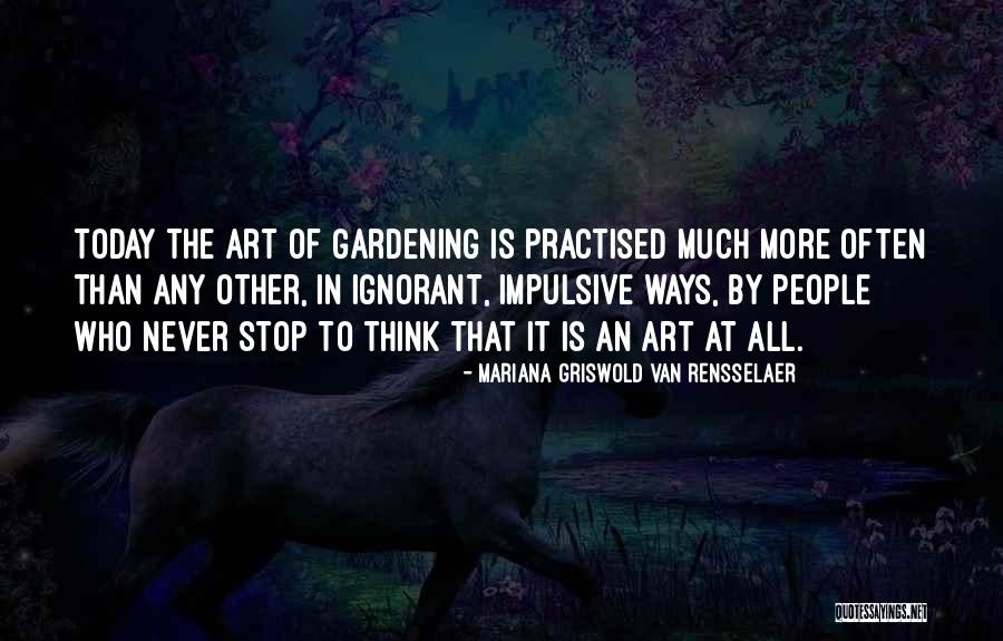 Mobilnye Quotes By Mariana Griswold Van Rensselaer Mobilnye Quotes By Mariana Griswold Van Rensselaer