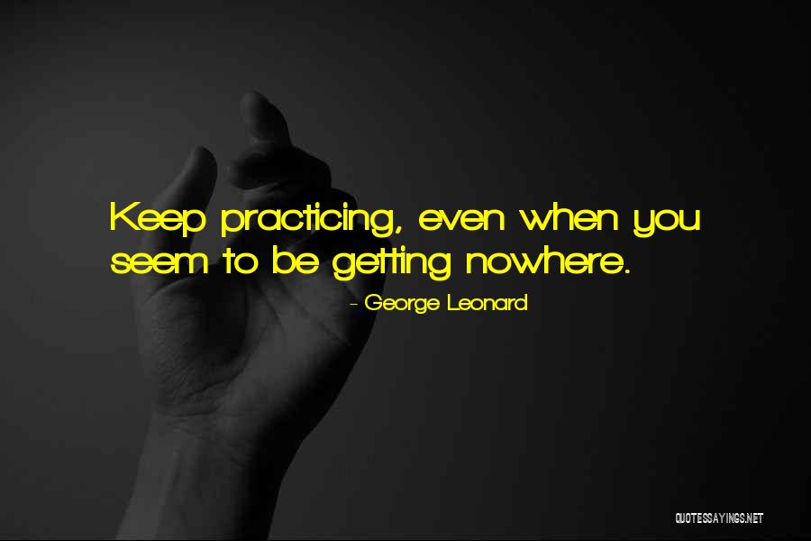 Mobius Institute Quotes By George Leonard Mobius Institute Quotes By George Leonard