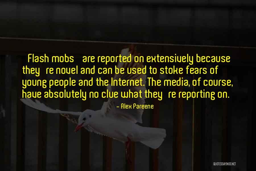 Mobs Of People Quotes By Alex Pareene Mobs Of People Quotes By Alex Pareene