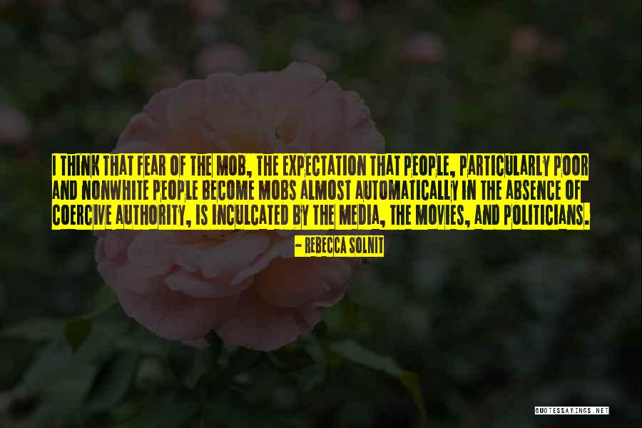 Mobs Of People Quotes By Rebecca Solnit Mobs Of People Quotes By Rebecca Solnit
