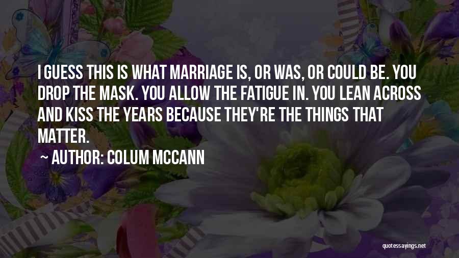 Mobster Money Quotes By Colum McCann
