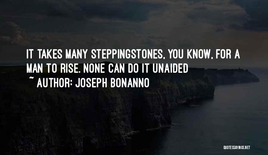 Mobster Quotes By Joseph Bonanno