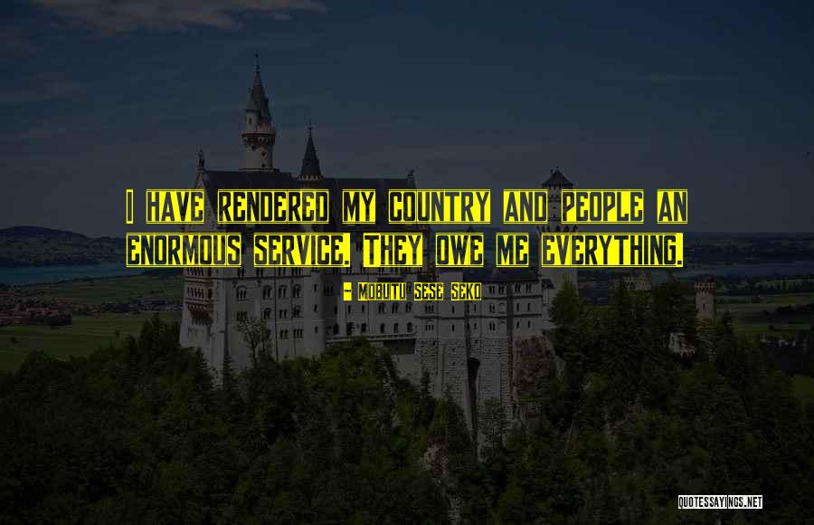 Mobutu Sese Quotes By Mobutu Sese Seko Mobutu Sese Quotes By Mobutu Sese Seko