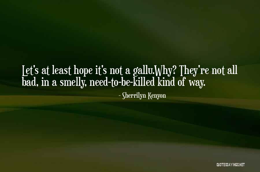 Moby Duck Quotes By Sherrilyn Kenyon Moby Duck Quotes By Sherrilyn Kenyon