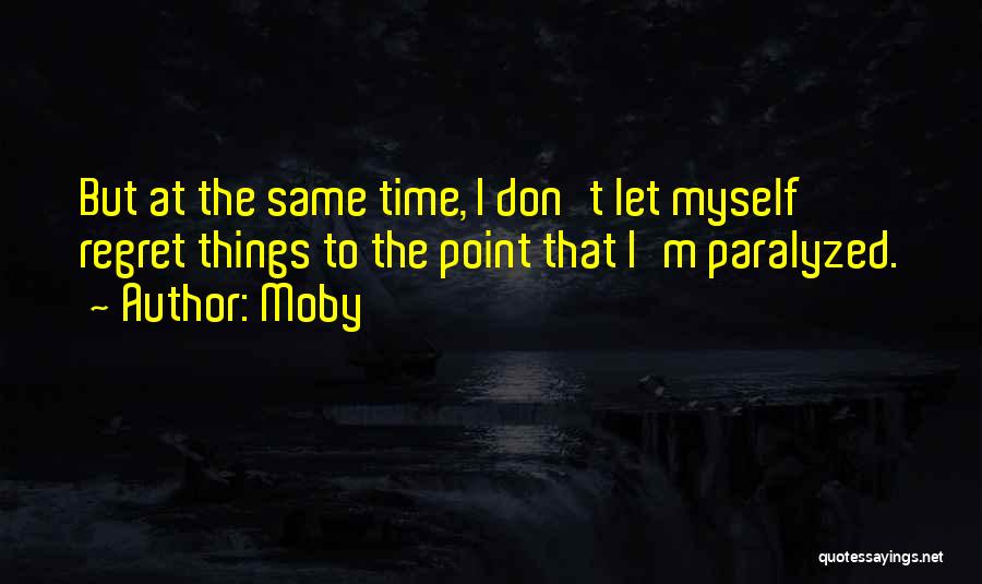 Moby Quotes 1169597