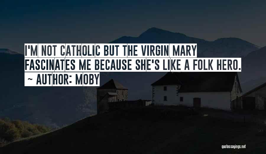 Moby Quotes 480064