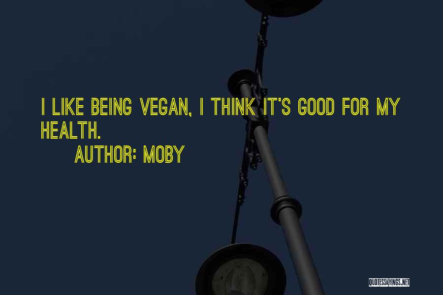 Moby Vegan Quotes By Moby