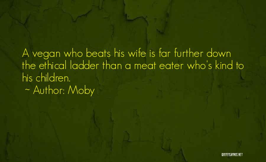 Moby Vegan Quotes By Moby