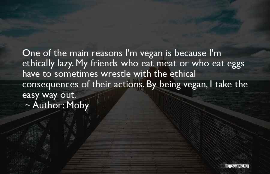 Moby Vegan Quotes By Moby