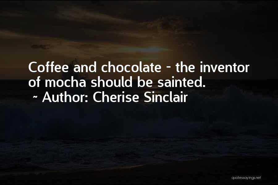 Mocha Quotes By Cherise Sinclair