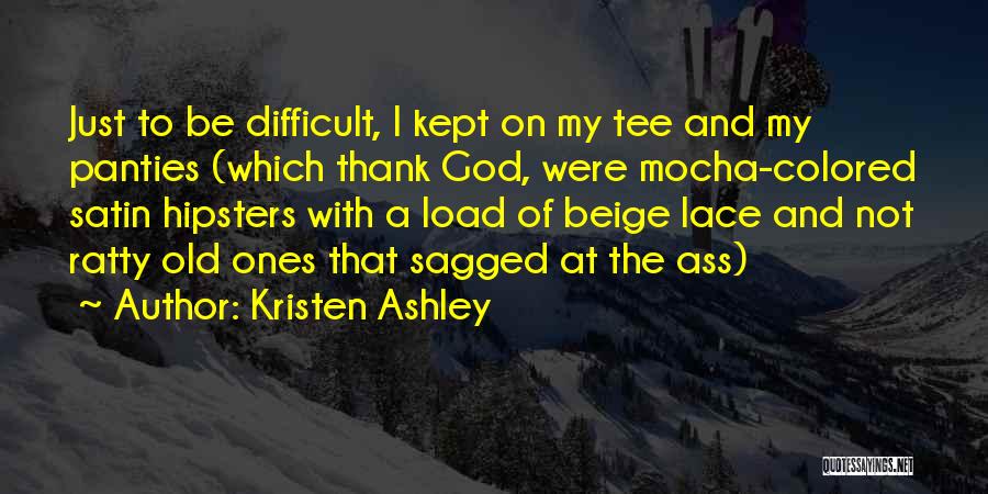 Mocha Quotes By Kristen Ashley