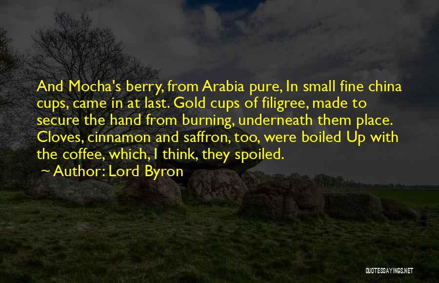 Mocha Quotes By Lord Byron