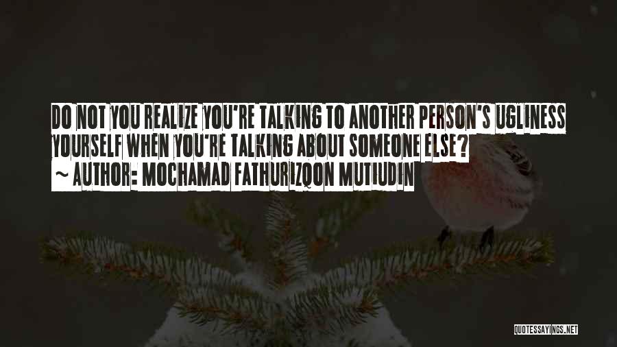 Mochamad Fathurizqon Mutiudin Quotes 339618