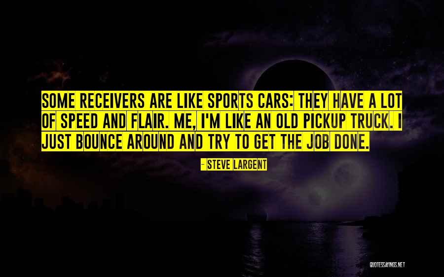 Moche Quotes By Steve Largent Moche Quotes By Steve Largent