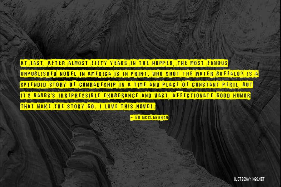 Mochitsura Hashimoto Quotes By Ed McClanahan Mochitsura Hashimoto Quotes By Ed McClanahan