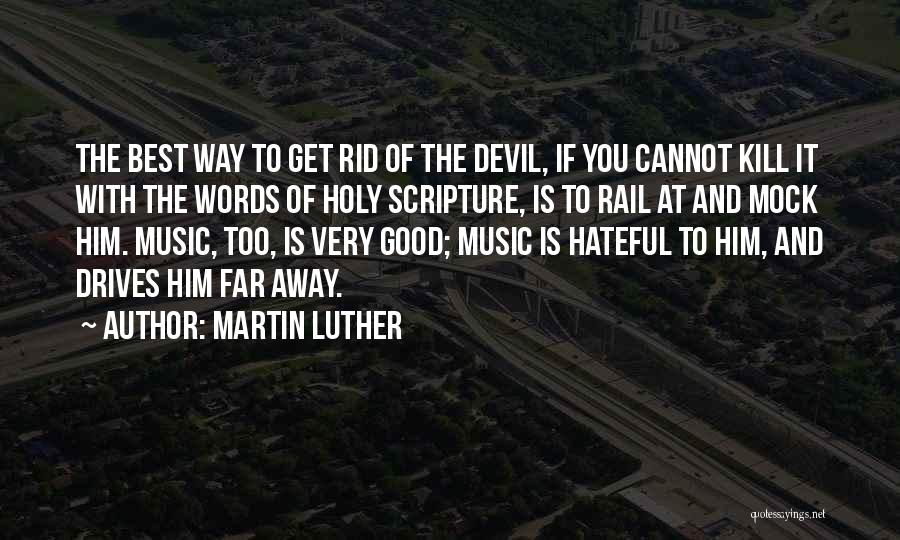Mock-serious Quotes By Martin Luther