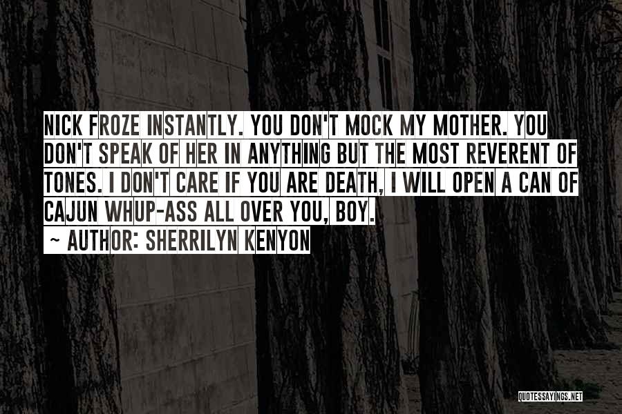 Mock-serious Quotes By Sherrilyn Kenyon