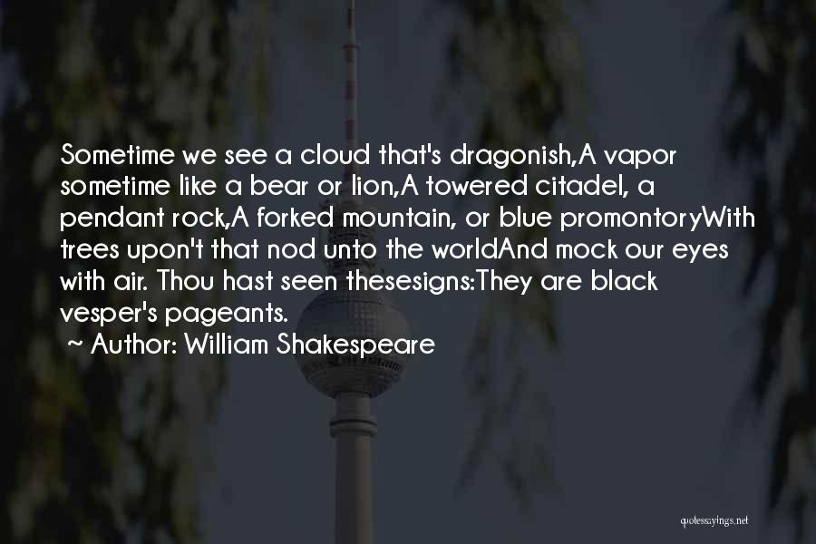 Mock Shakespeare Quotes By William Shakespeare