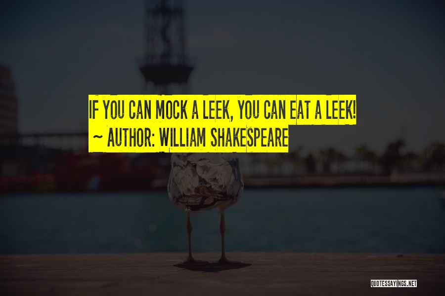 Mock Shakespeare Quotes By William Shakespeare