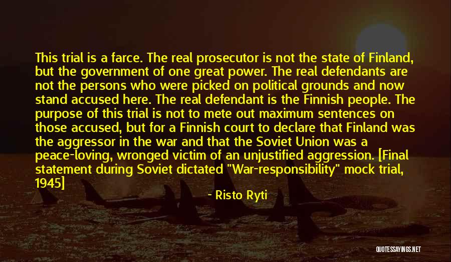 Mock Trial Quotes By Risto Ryti Mock Trial Quotes By Risto Ryti