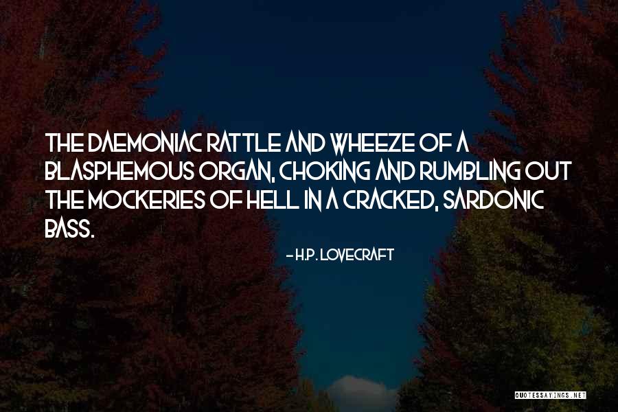 Mockeries 7 Quotes By H.P. Lovecraft Mockeries 7 Quotes By H.P. Lovecraft