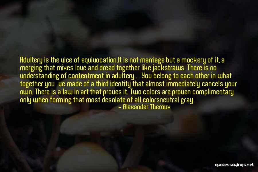 Mockery Love Quotes By Alexander Theroux Mockery Love Quotes By Alexander Theroux