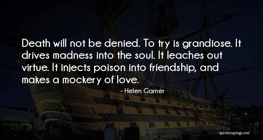 Mockery Love Quotes By Helen Garner Mockery Love Quotes By Helen Garner