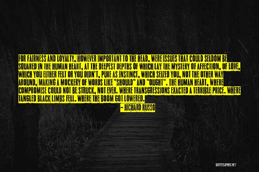 Mockery Love Quotes By Richard Russo Mockery Love Quotes By Richard Russo