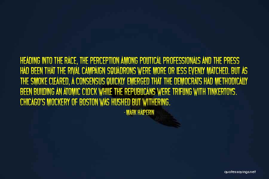 Mockery Quotes By Mark Halperin Mockery Quotes By Mark Halperin